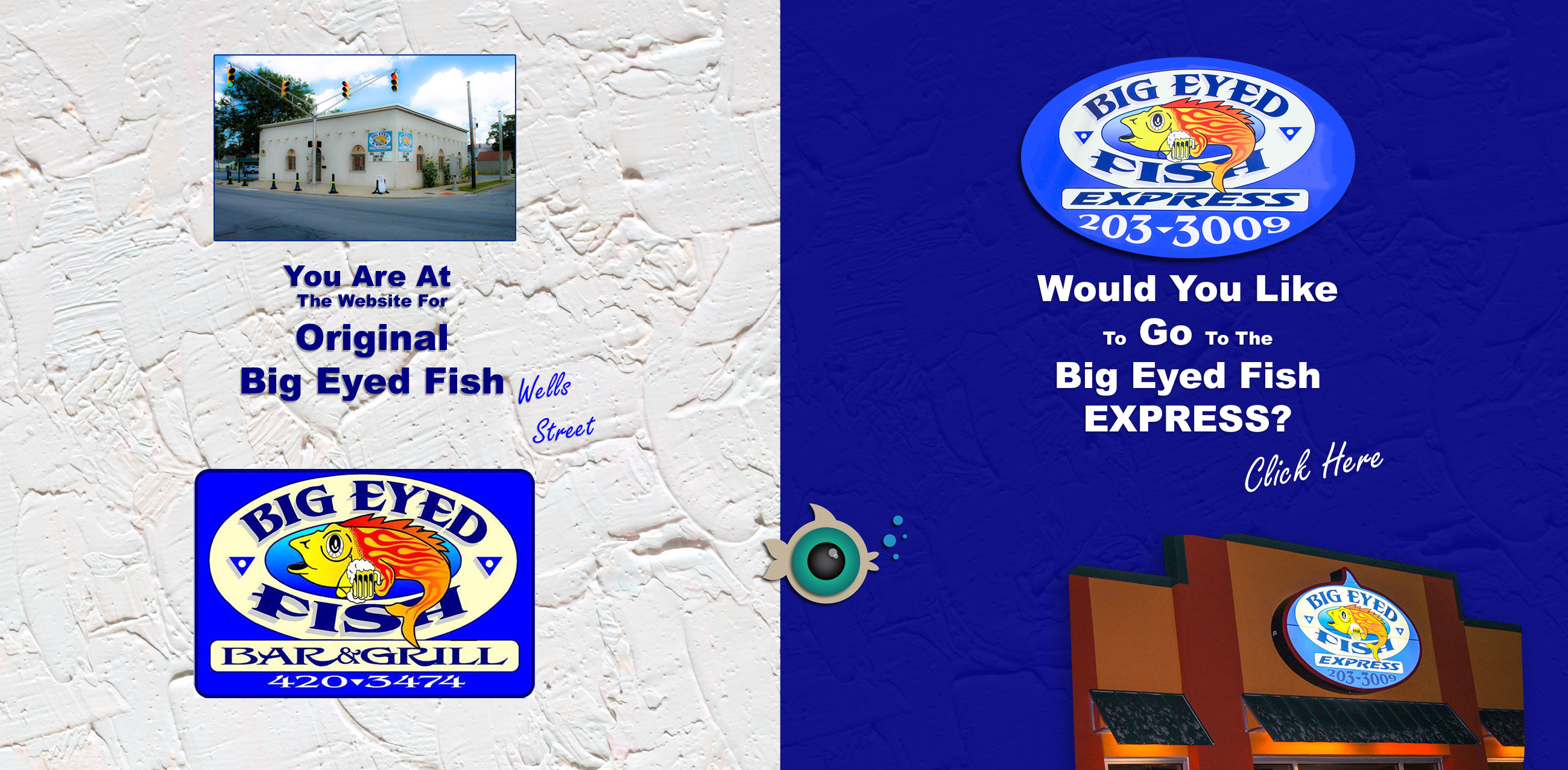2 Big Eye Fish Locations